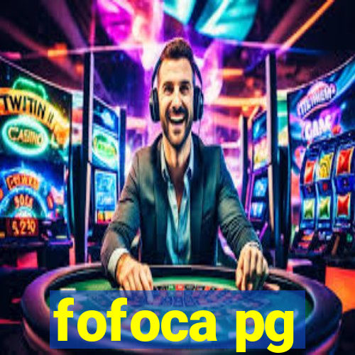 fofoca pg